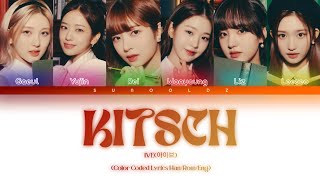IVE – Kitsch Lyrics (Color Coded Lyrics Eng/Rom/Han)