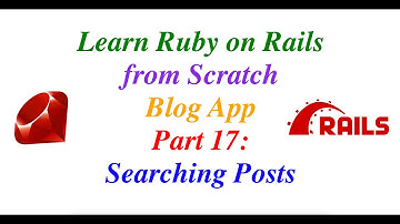 Learn Ruby on Rails from Scratch Part  17: Searching Posts