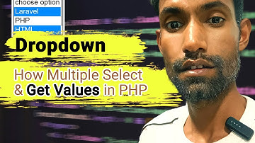 Multiple Select Dropdown & Get Values in PHP