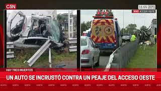 UN AUTO SE INCRUSTÓ CONTRA UN PEAJE DEL ACCESO OESTE: hay 3 MUERTOS