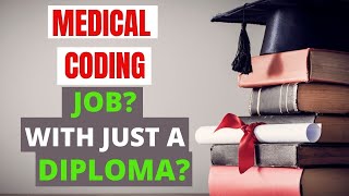CAN I GET STARTED IN MEDICAL CODING WITH JUST A DIPLOMA FROM A PROGRAM? | MEDICAL CODING WITH BLEU