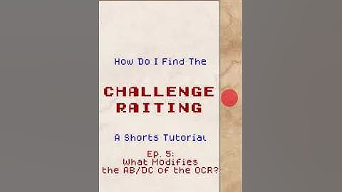 D&D 5e EP 5 What Modifies the AB/DC of the OCR | How to Find the Challenge Rating #Shorts