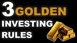 3 Golden Rules To Investing In The Stock Market
