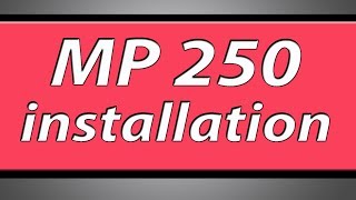 Canon Pixma MP250 printer installation