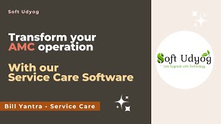 Bill Yantra Service Care App | AMC Software | Software for Service Center | Software by Soft Udyog screenshot 2