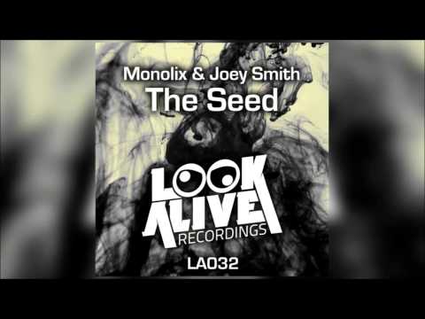 Monolix & JOEY SMITH - The Seed (Original Mix)