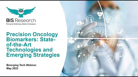 A Webinar on Precision Oncology Biomarkers by BIS Research