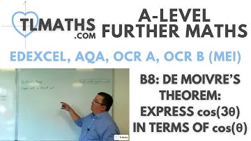 A-Level Further Maths B8-07 De Moivre’s Theorem: Express cos(3θ) in terms of cos(θ)
