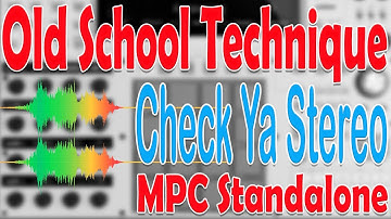 Akai MPC Tutorial. Old School Stereo Technique to up your sampling game in the MPC Standalone.
