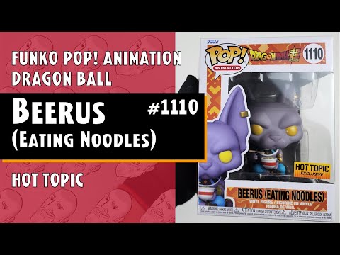 Funko Pop Beerus (Eating Noodles) - Dragon Ball - 1110 - Hot Topic // Just  One Pop Showcase 