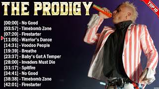 The Prodigy Greatest Hits 2024 Collection - Top 10 Electropunk Hits Playlist Of All Time