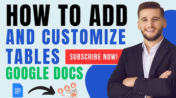 How to Add and Customize Tables in Google Docs