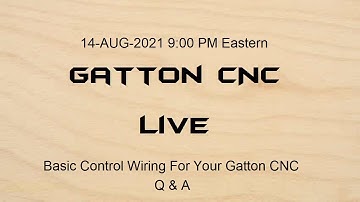 Basic Control Wiring For Your Gatton CNC  |  Q & A