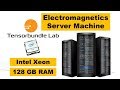 Server-grade Machine for Electromagnetic Simulation