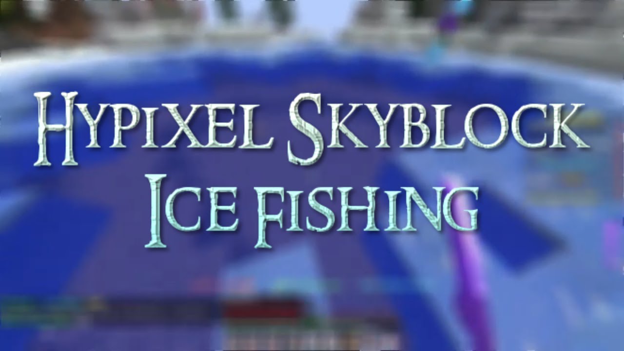 how-to-ice-fish-hypixel-skyblock-youtube