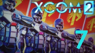 Nedark Plays: XCOM 2 - Episode 7: Rest in Peace, Soldier