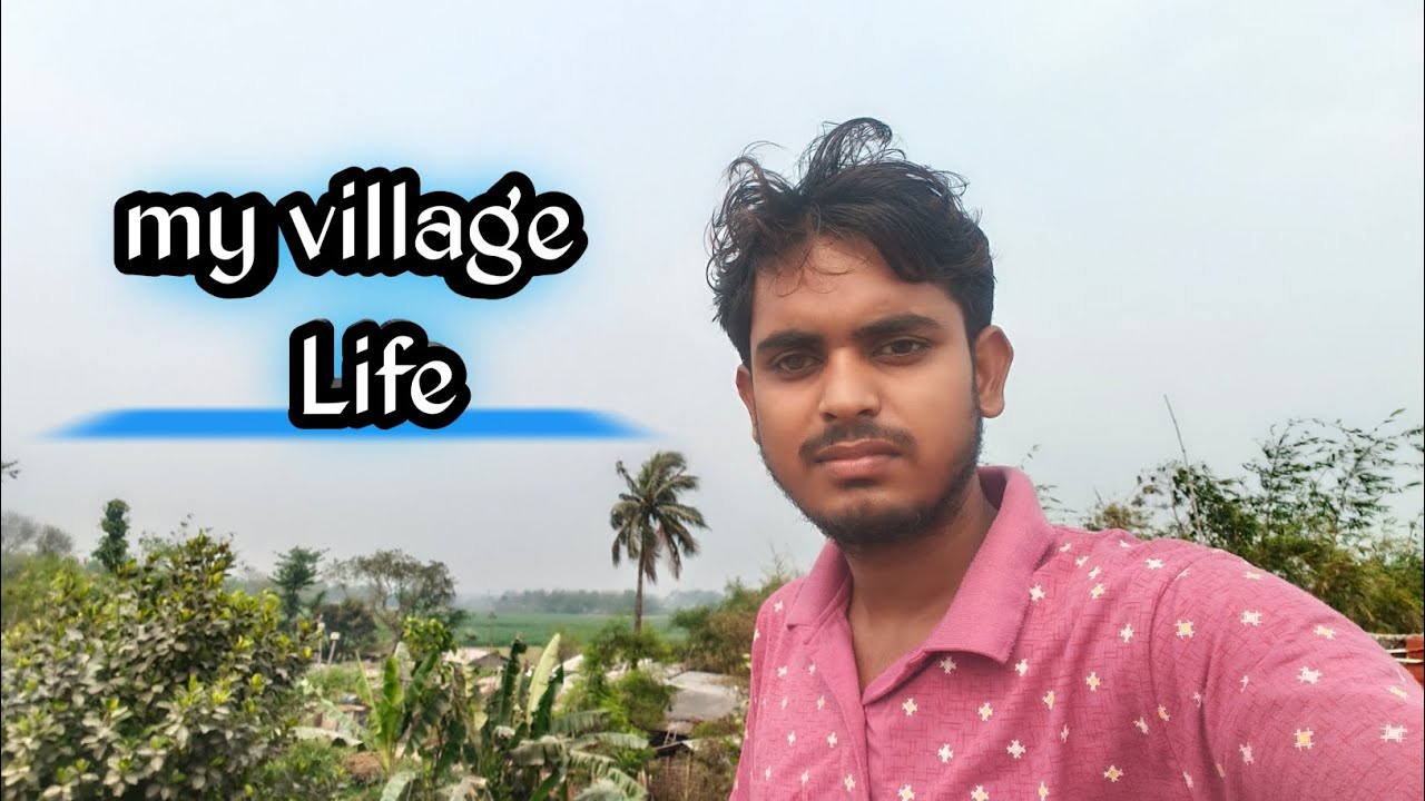 How to shoot your My first vlog village life on YouTube | vliiage life ...