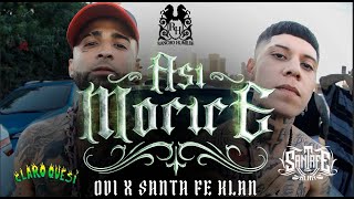 Ovi FT Santa Fe Klan - Así Moriré (Video Oficial)  #rap #rapmexicano