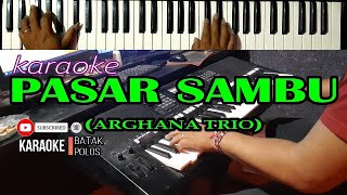 Karaoke PASAR SAMBU (Arghana Trio)||Live Keyboard Di Iringi Langusng