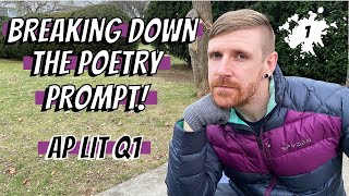 How to BREAK DOWN the Poetry Prompt (AP Lit Question 1)