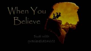 When You Believe (Duet w/gracierella24601)