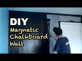 DIY - How to make a Magnetic Chalkboard Wall