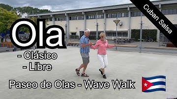 24. Ola Clásico. Ola Libre. Paseo de Olas. Wave Walk. Cuban Salsa. Rueda de Casino.