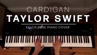 Taylor Swift - cardigan | Kelcie Rose Piano Cover