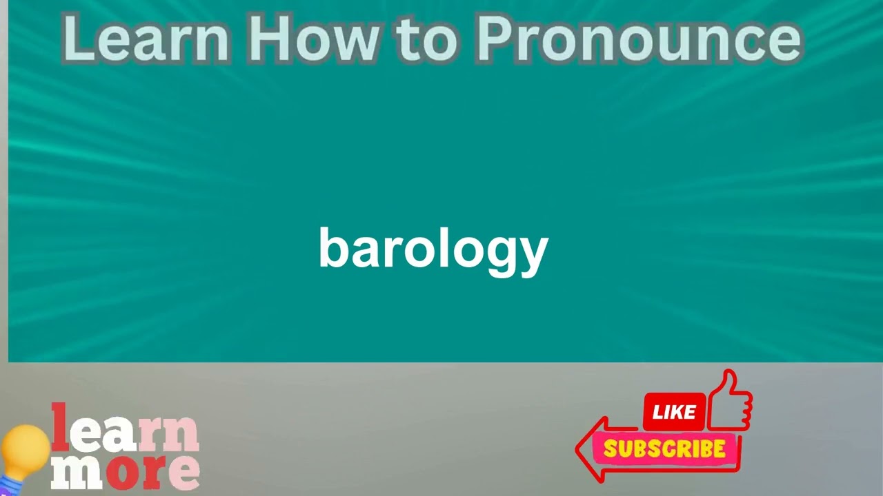 How to Pronounce barology