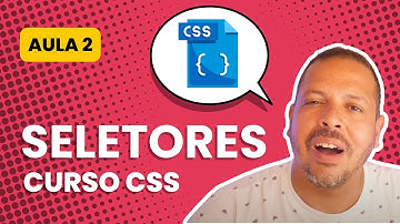 Curso CSS: Seletores - Aula 2