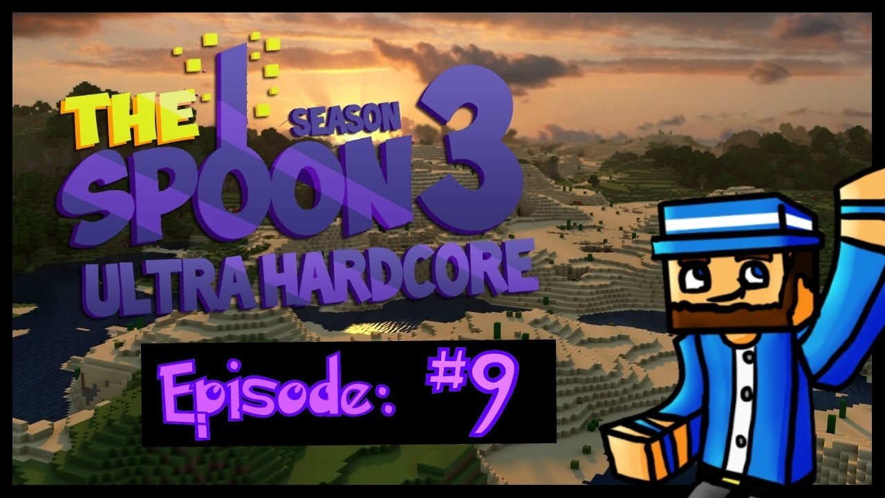 The Spoon UHC - Season 3 - Part 9
