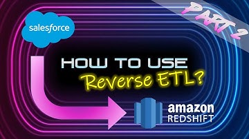 Reverse ETL - Using Census to Update Salesforce via Redshift