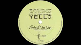 Yello - Pinball Cha Cha (12'' Mix) 1981