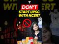Starting UPSC with NCERT? 😳 Biggest UPSC Preparation Mistake!