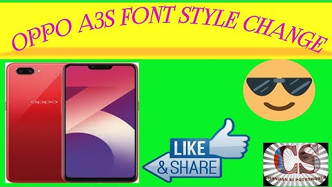 HOW TO CHANGE OPPO A3S FONTS STYLE 😀😀