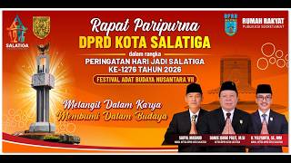 PLENARY MEETING OF THE SALATIGA CITY REGIONAL PEOPLE'S REPRESENTATIVE COUNCIL IN COMMEMORATION OF...