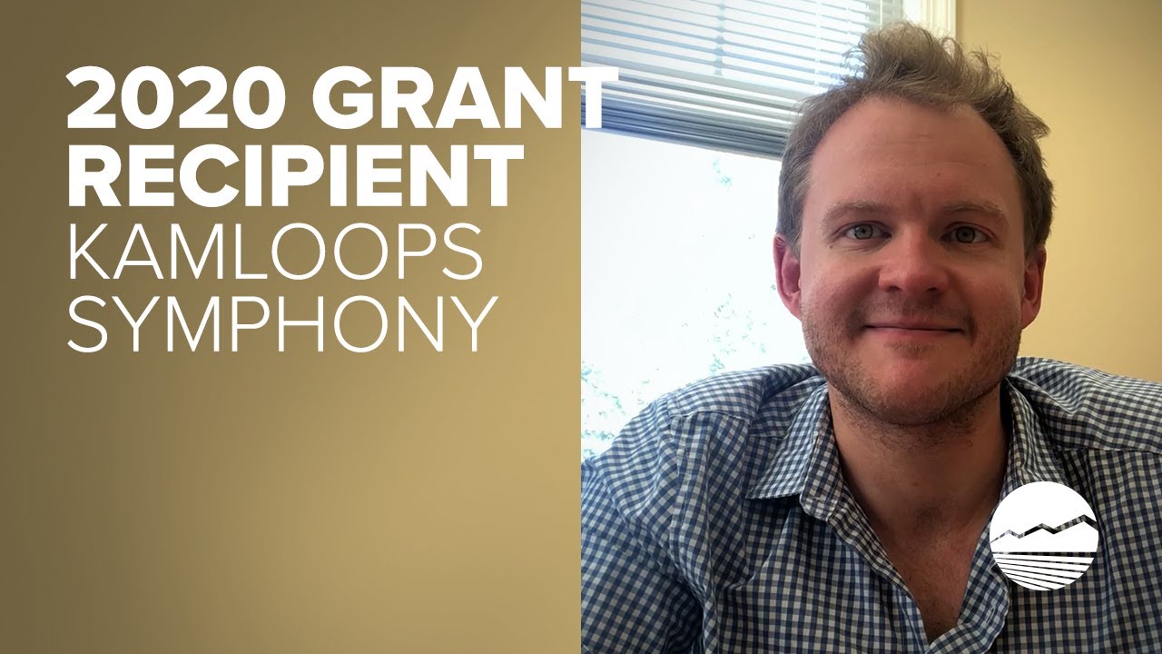 SCF 2020 Grant Recipient - Kamloops Symphony