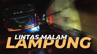 NGERI-NGERI SEDAP !! LINTAS MALAM DI LAMPUNG  | Eps. 7 SOLO TOURING JAKARTA BANGKA HONDA BEAT