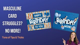 2 Masculine Card Making Ideas That Will Blow Your Mind