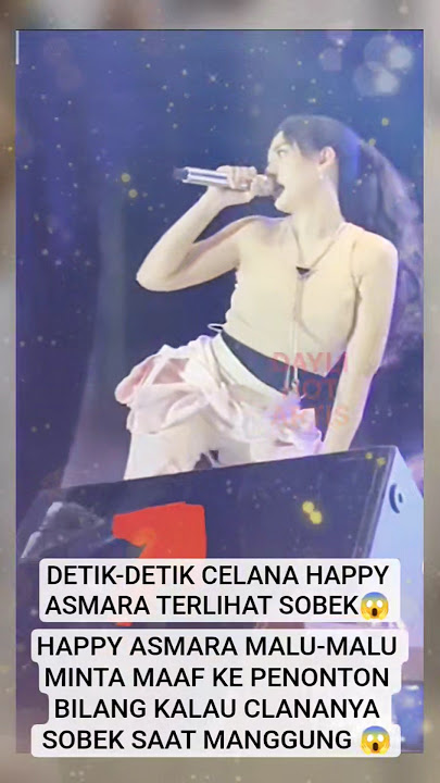 DETIK DETIK CELANA HAPPY ASMARA SOBEK SAAT KONSER😱MALUNYA ITU LOH🤣 #happyasmaraterbaru #fyp #viral