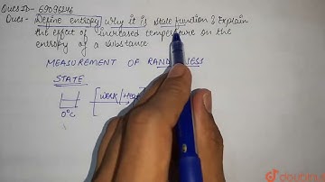 Define entropy. Why is it a state function? Explain the effectof increased temperature on the en...