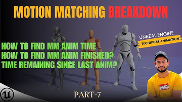 UE5 | Motion Matching BreakDown | Part-7