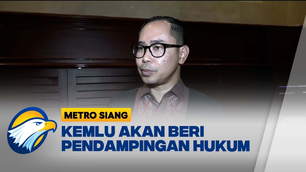 Kemlu Akan Berikan Pendampingan Hukum dalam Kasus Pen*mb*kan WNI di Malaysia - [Metro Siang]