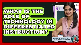 Famous What Is The Role Of Technology In Differentiated Instruction? - Aspiring Teacher Guide Wealth