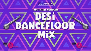 BBC ASIAN NETWORK | DESI DANCEFLOOR MIX | DJ AMRITA