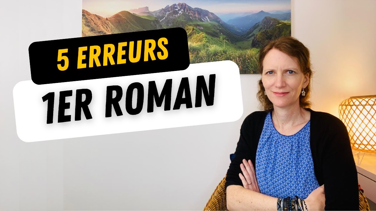 5 erreurs à ne pas commettre pour écrire votre premier roman