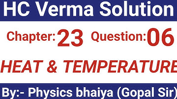 H.C. Verma Solutions - Heat & Temperature- Chapter 23 , Question 6