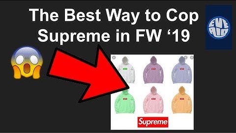 THE BEST AND FASTEST WAY TO COP SUPREME FW 