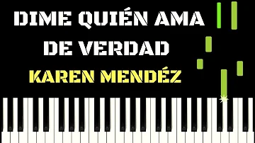 Piano Tutorial - Dime quién ama de verdad - Karen Mendéz (Acompañamiento)