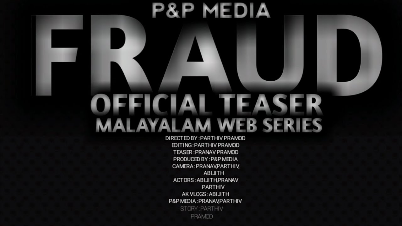 FRAUD | new web series | Teaser |  malayalam web series | 2021 | AK VLOGS | P&P MEDIA